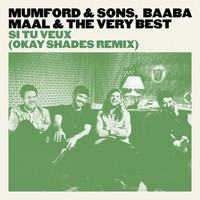 Mumford & Sons - Si Tu Veux (Okay Shades Remix)