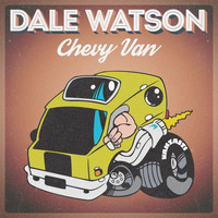 Dale Watson - Chevy Van