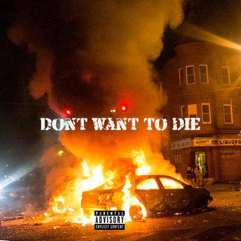 Traum - Dont Want To Die (Explicit)