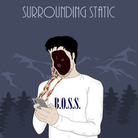 Brethren of Songs and Stories (B.O.S.S) - Surrounding Static - Single