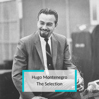 Hugo Montenegro and His Orchestra - Hugo Montenegro - The Selection