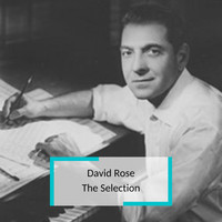 David Rose And His Orchestra - David Rose - The Selection