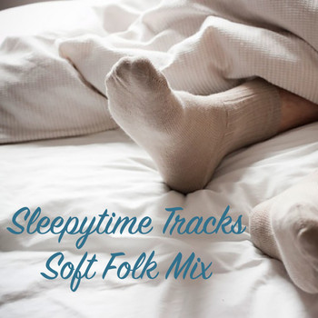 Various Artists - Sleepytime Tracks Soft Folk Mix
