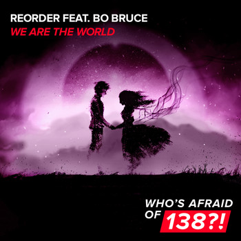 ReOrder feat. Bo Bruce - We Are The World