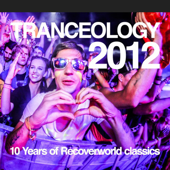 Various Artists - Tranceology 2012 - 10 Years of Recoverworld