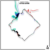 Edvard Hunger - Little Later