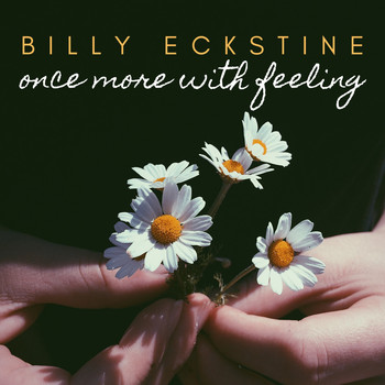 Billy Eckstine - Once More with Feeling