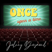 Johnny Desmond - Once Upon a Time
