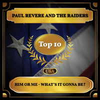 Paul Revere And The Raiders - Him or Me – What's It Gonna Be? (Billboard Hot 100 - No 05)