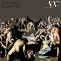 Matthias Springer - The Coventry Trial