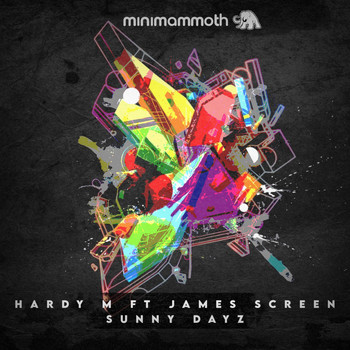 Hardy M featuring James Screen - Sunny Dayz