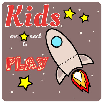 Various Artists - Kids Are Back to Play