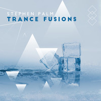 Stephen Palm - Trance Fusions