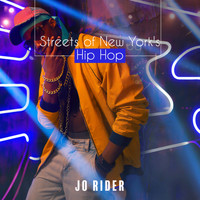 Jo Rider - Streets of New York's Hip Hop