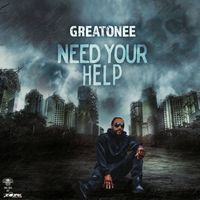Greatonee - Need Your Help