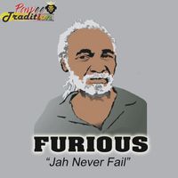 Furious - Jah Never Fail