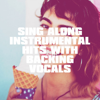 Various Artists - Sing Along Instrumental Hits with Backing Vocals