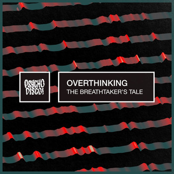 Overthinking / - The Breathtaker's Tale