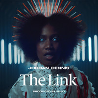Jordan Dennis - The Link