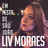 Liv Moraes - Eu So Quero um Xodó / Sete Meninas / Doidinho Doidinho