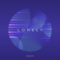 Mush - Lonely