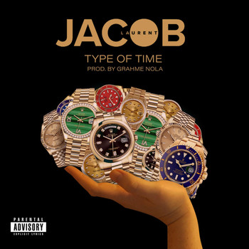 Jacob Laurent - Type of Time (Explicit)