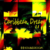 Soundroom - Caribbean Dream 2