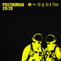 Posthuman - 20/20
