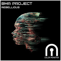 Bma project - Rebellious