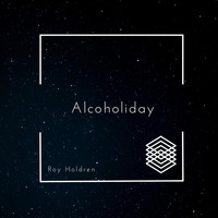 Roy Holdren - Alcoholiday
