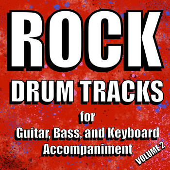 Jam Tracks - Rock Drum Tracks for Guitar, Bass, And Keyboard Accompaniment, Vol. 2