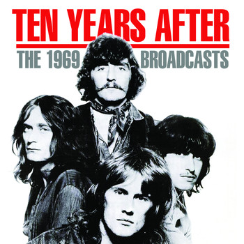 Ten Years After - The 1969 Broadcasts