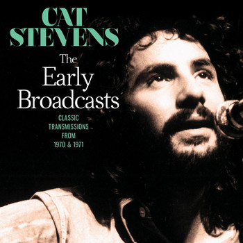 Cat Stevens - The Early Broadcast