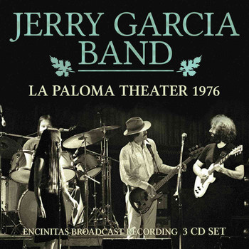 Jerry Garcia - Jerry Garcia Band: La Paloma Theater