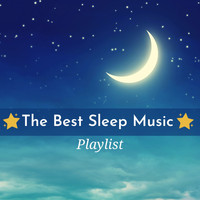 Sleep Music Piano Relaxation Masters - The Best Sleep Music Playlist – Bedtime Playlist to Fall Asleep To