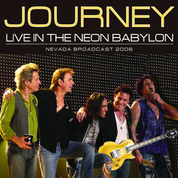 Journey - Live In The Neon Babylon