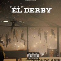 Doza - El Derby (Explicit)