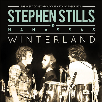 Stephen Stills - Winterland