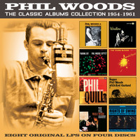 Phil Woods - The Classic Albums Collection 1954-1961