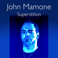 John Mamone - Superstition