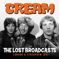 Cream - The Lost Broadcasts