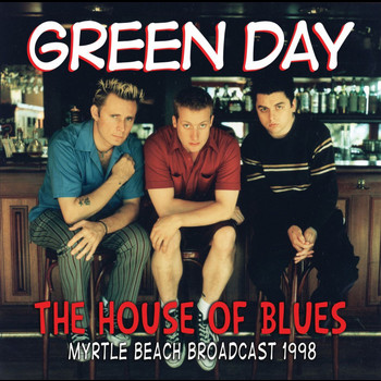 Green Day - House Of Blues