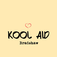 Bradshaw - Kool Aid