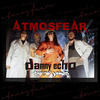 Danny Echo - Atmosfear (Remix) [feat. Tyrow James] (Explicit)