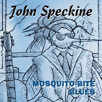John Speckine - Mosquito-Bite Blues