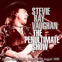 Stevie Ray Vaughan - The Penultimate Show