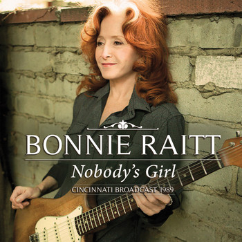 Bonnie Raitt - Nobody's Girl