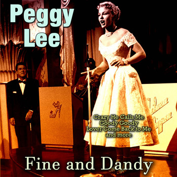 Peggy Lee - Fine and Dandy