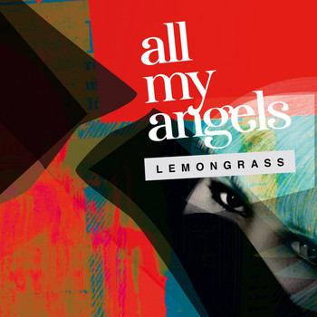 Lemongrass - All My Angels