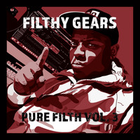 Filthy Gears / - Pure Filth, Vol. 3